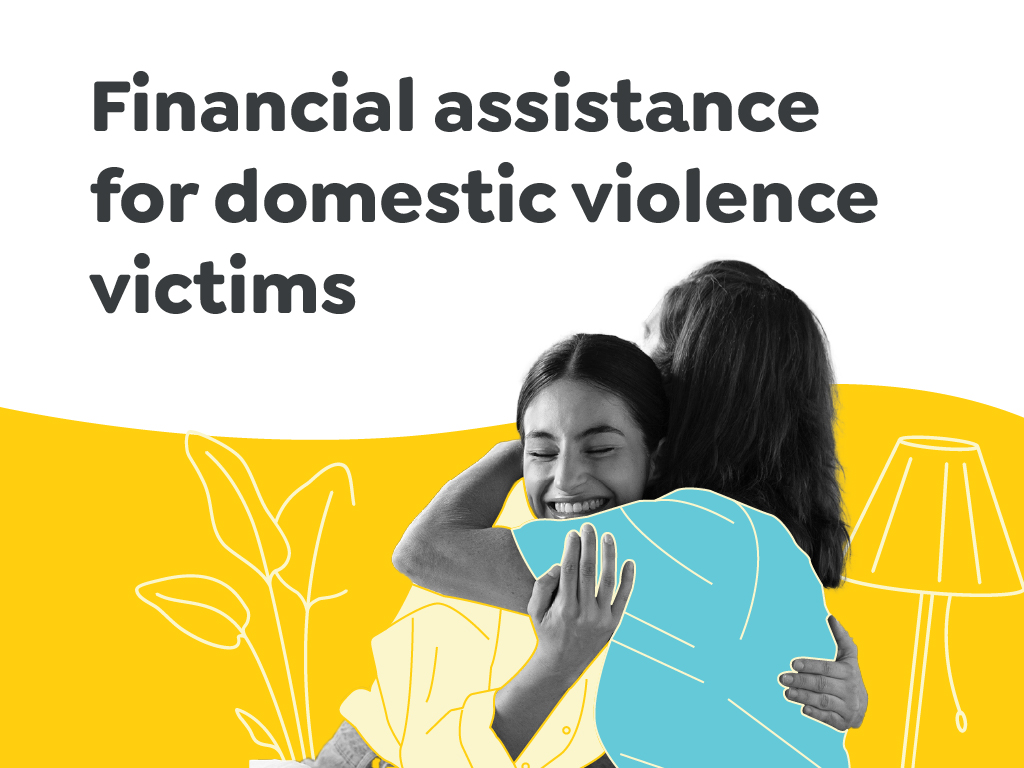Domestic & Family Violence Financial Assistance